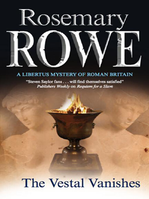 Title details for The Vestal Vanishes by Rosemary Rowe - Available